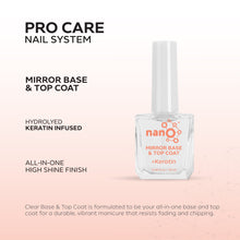 تحميل الصورة إلى عارض المعرض، Nano® Pro Care Mirror Base &amp; Top Coat – 10ml | Keratin &amp; Biotin Infused | All-in-One High-Gloss Nail System